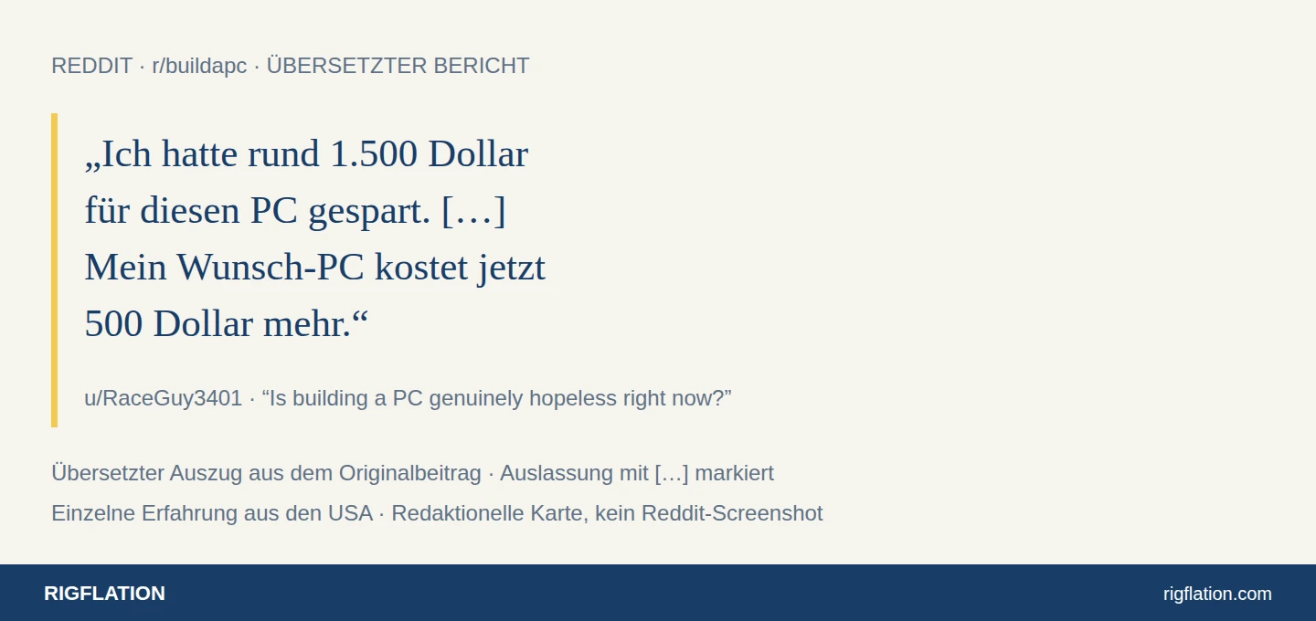 Übersetzter Bericht von RaceGuy3401 über rund 1.500 gesparte US-Dollar und einen inzwischen 500 Dollar teureren Wunsch-PC